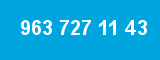 963 727 11 43